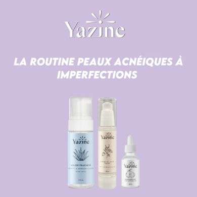 YAZINE ROUTINE PEAUX ACNEIQUES A IMPERFECTIONS YAZINE ROUTINE PEAUX ACNEIQUES A IMPERFECTIONS