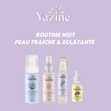 YAZINE ROUTINE NUIT PEAU FRAICHE ET ECLATANTE YAZINE ROUTINE NUIT PEAU FRAICHE ET ECLATANTE